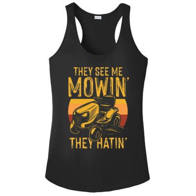 They See Me Mowing They Hattin Lawn Joke Ladies PosiCharge Competitor Racerback Tank