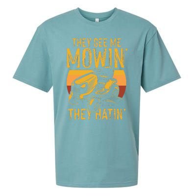 They See Me Mowing They Hattin Lawn Joke Sueded Cloud Jersey T-Shirt