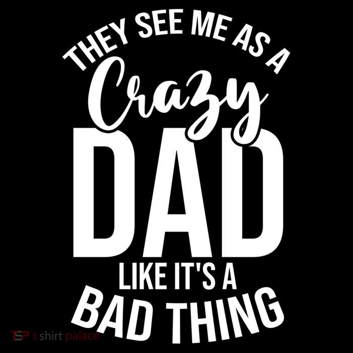They See Me As A Crazy Dad Like Its A Bad Thing Daddy Gift Wool Snapback Cap