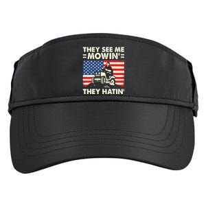 They See Me Mowing They Hatin Funny Lawn Mowing Adult Drive Performance Visor