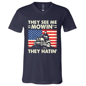 They See Me Mowing They Hatin Funny Lawn Mowing V-Neck T-Shirt