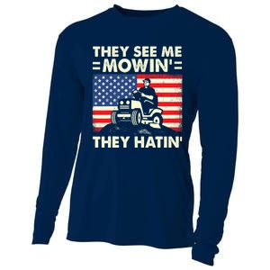 They See Me Mowing They Hatin Funny Lawn Mowing Cooling Performance Long Sleeve Crew