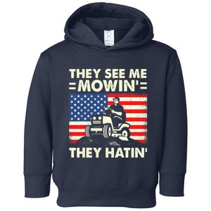 They See Me Mowing They Hatin Funny Lawn Mowing Toddler Hoodie