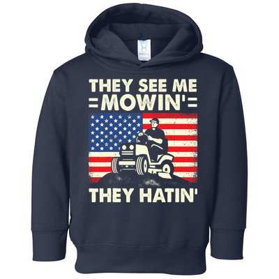 They See Me Mowing They Hatin Funny Lawn Mowing Toddler Hoodie