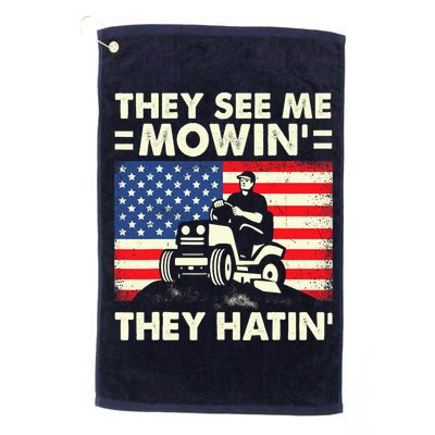They See Me Mowing They Hatin Funny Lawn Mowing Golf Towel