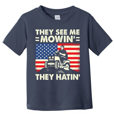 They See Me Mowing They Hatin Funny Lawn Mowing Toddler T-Shirt