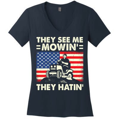 They See Me Mowing They Hatin Funny Lawn Mowing Women's V-Neck T-Shirt