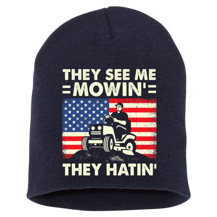 They See Me Mowing They Hatin Funny Lawn Mowing Short Acrylic Beanie