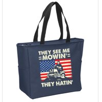 They See Me Mowing They Hatin Funny Lawn Mowing Zip Tote Bag