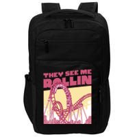 They See Me Rollin Funny Roller Coaster Impact Tech Backpack