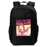 They See Me Rollin Funny Roller Coaster Daily Commute Backpack