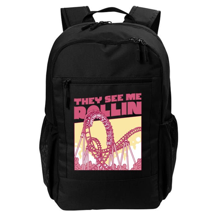 They See Me Rollin Funny Roller Coaster Daily Commute Backpack