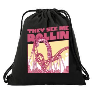 They See Me Rollin Funny Roller Coaster Drawstring Bag