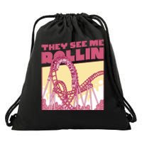 They See Me Rollin Funny Roller Coaster Drawstring Bag