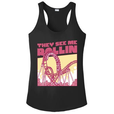 They See Me Rollin Funny Roller Coaster Ladies PosiCharge Competitor Racerback Tank