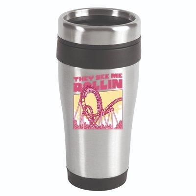 They See Me Rollin Funny Roller Coaster 16oz Travel Tumbler