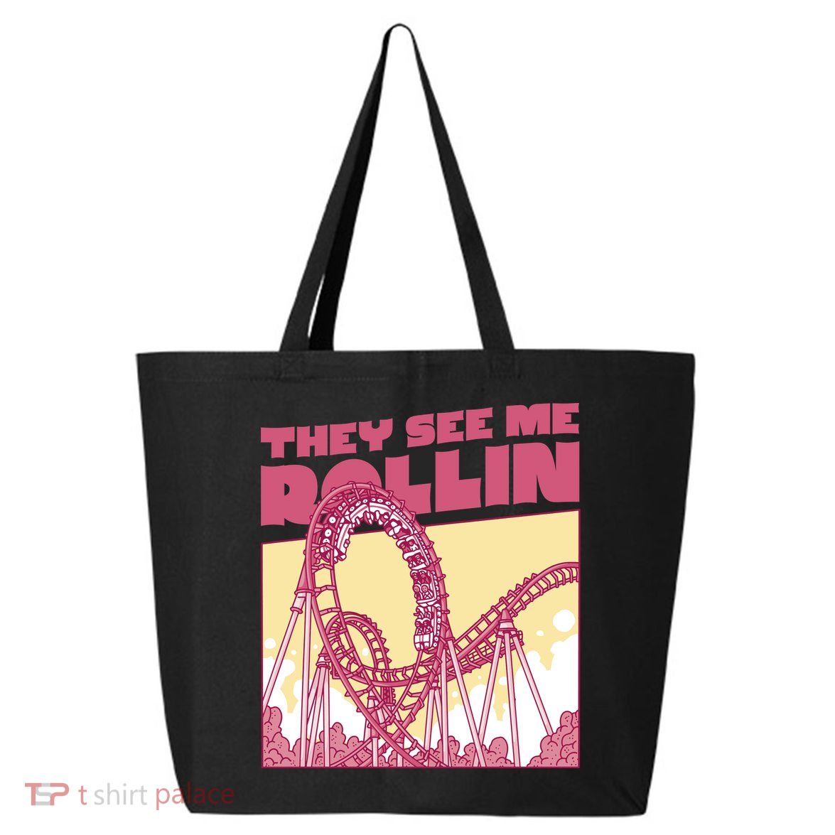 They See Me Rollin Funny Roller Coaster 25L Jumbo Tote