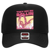 They See Me Rollin Funny Roller Coaster Trucker Hat