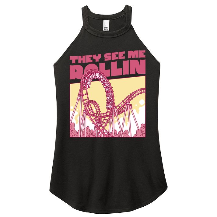 They See Me Rollin Funny Roller Coaster Women's Perfect Tri Rocker Tank