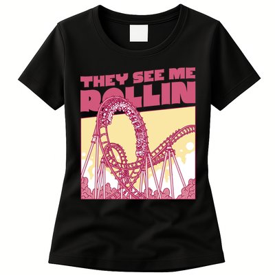 They See Me Rollin Funny Roller Coaster Womens T-Shirt