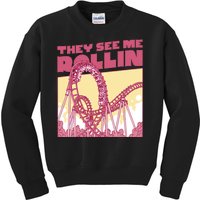 They See Me Rollin Funny Roller Coaster Kids Sweatshirt