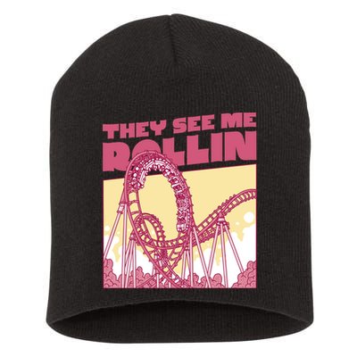 They See Me Rollin Funny Roller Coaster Short Acrylic Beanie