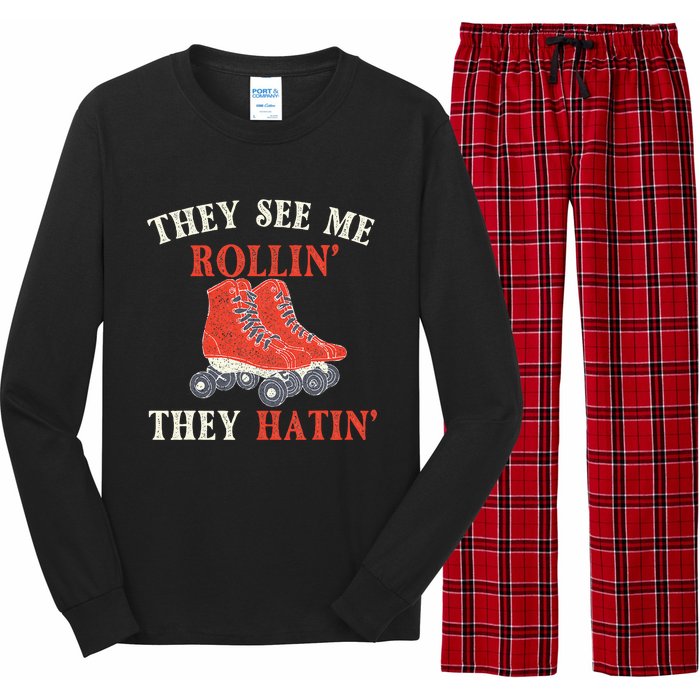 They See Me Rollin They Hatin Roller Skating Skate Skater Long Sleeve Pajama Set