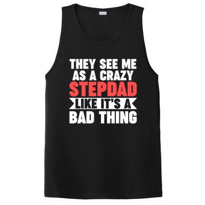 They See Me As A Crazy Stepdad Stepdad Gift PosiCharge Competitor Tank