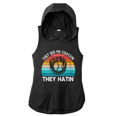 They See Me Coachin Softball Coach Softball Team Coach Ladies PosiCharge Tri-Blend Wicking Draft Hoodie Tank