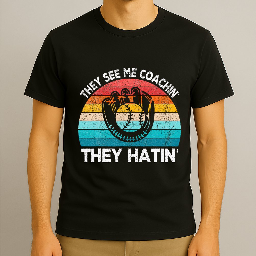They See Me Coachin Softball Coach Softball Team Coach T-Shirt