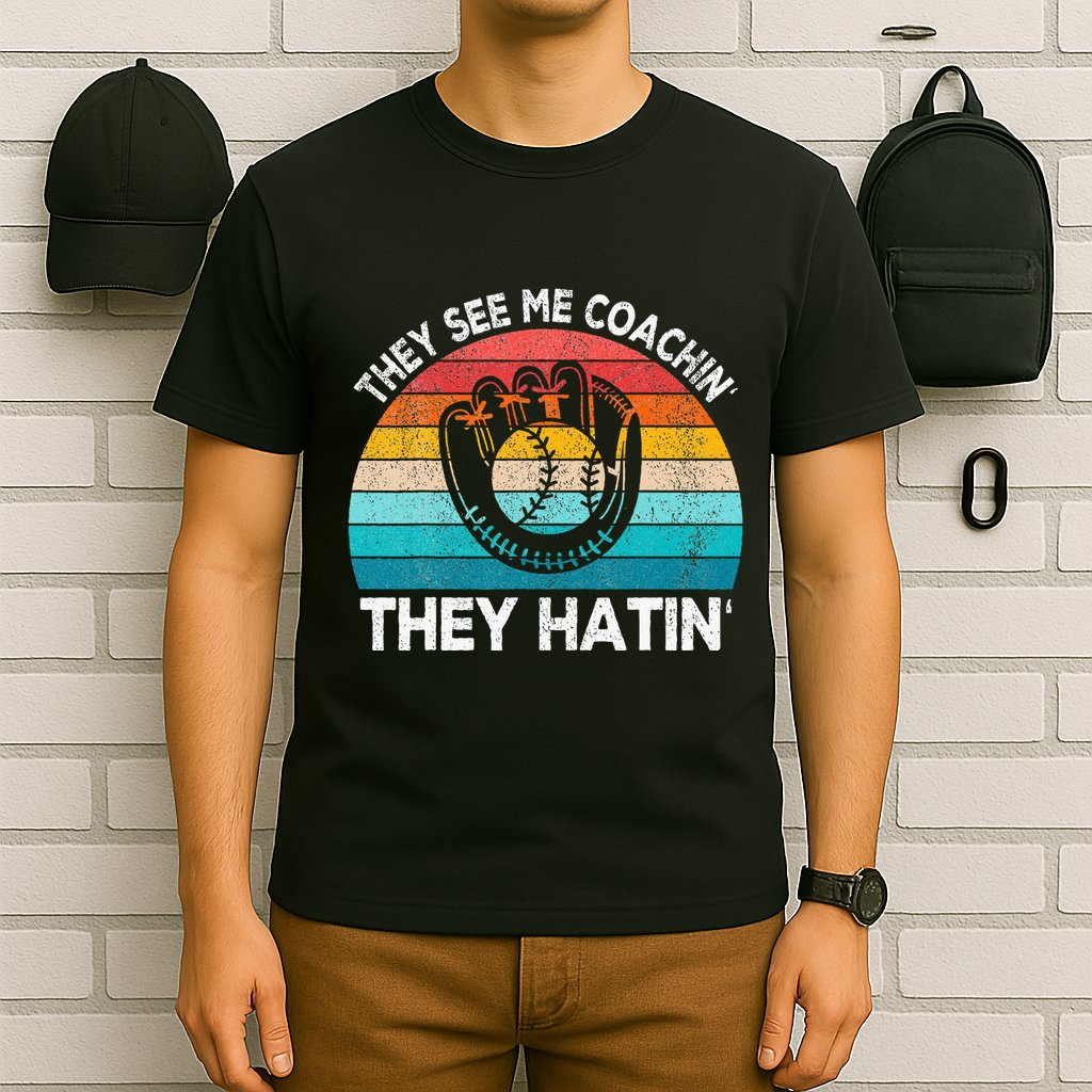 They See Me Coachin Softball Coach Softball Team Coach T-Shirt