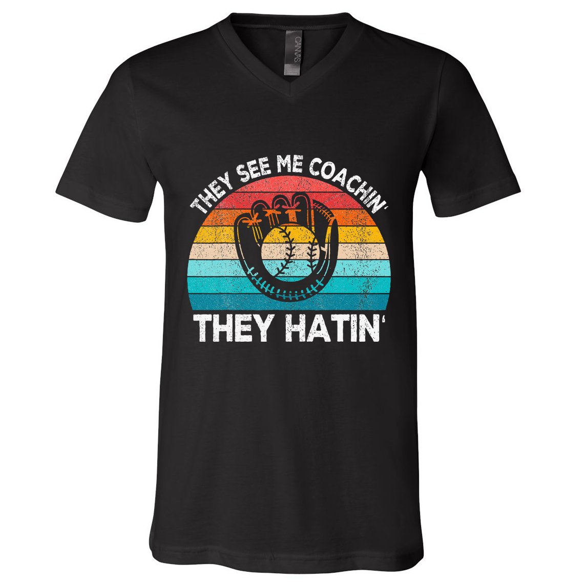 They See Me Coachin Softball Coach Softball Team Coach V-Neck T-Shirt