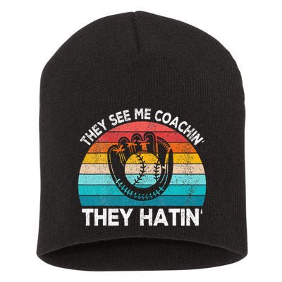 They See Me Coachin Softball Coach Softball Team Coach Short Acrylic Beanie