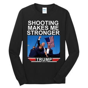 Trump Shooting Makes Me Stronger Trump 2024 Tall Long Sleeve T-Shirt