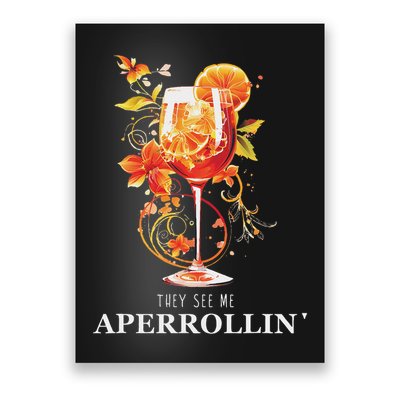 They See Me Aperrollin Outfit Spritz Summer Cocktail Design Poster
