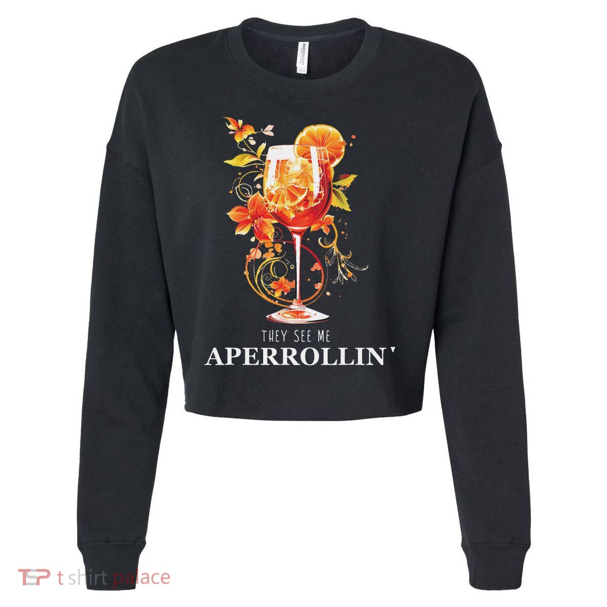 They See Me Aperrollin Outfit Spritz Summer Cocktail Design Cropped Pullover Crew