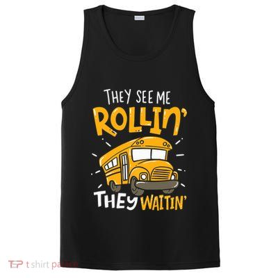 They See Me Rollin' They Waiting' Funny School Bus Driver PosiCharge Competitor Tank