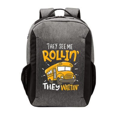 They See Me Rollin' They Waiting' Funny School Bus Driver Vector Backpack