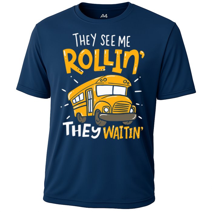 They See Me Rollin' They Waiting' Funny School Bus Driver Cooling Performance Crew T-Shirt