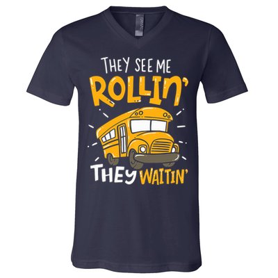 They See Me Rollin' They Waiting' Funny School Bus Driver V-Neck T-Shirt