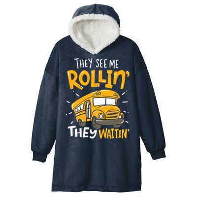 They See Me Rollin' They Waiting' Funny School Bus Driver Hooded Wearable Blanket