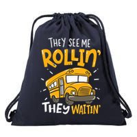 They See Me Rollin' They Waiting' Funny School Bus Driver Drawstring Bag
