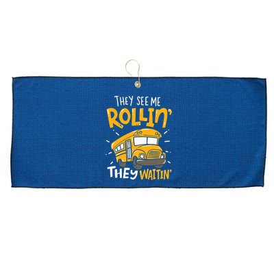 They See Me Rollin' They Waiting' Funny School Bus Driver Large Microfiber Waffle Golf Towel