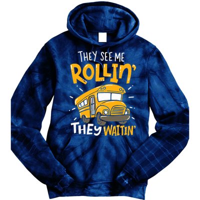 They See Me Rollin' They Waiting' Funny School Bus Driver Tie Dye Hoodie