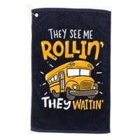 They See Me Rollin' They Waiting' Funny School Bus Driver Golf Towel