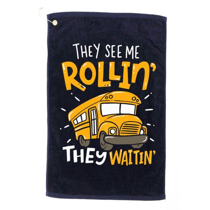 They See Me Rollin' They Waiting' Funny School Bus Driver Golf Towel