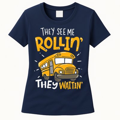 They See Me Rollin' They Waiting' Funny School Bus Driver Womens T-Shirt