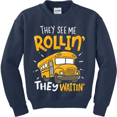 They See Me Rollin' They Waiting' Funny School Bus Driver Kids Sweatshirt