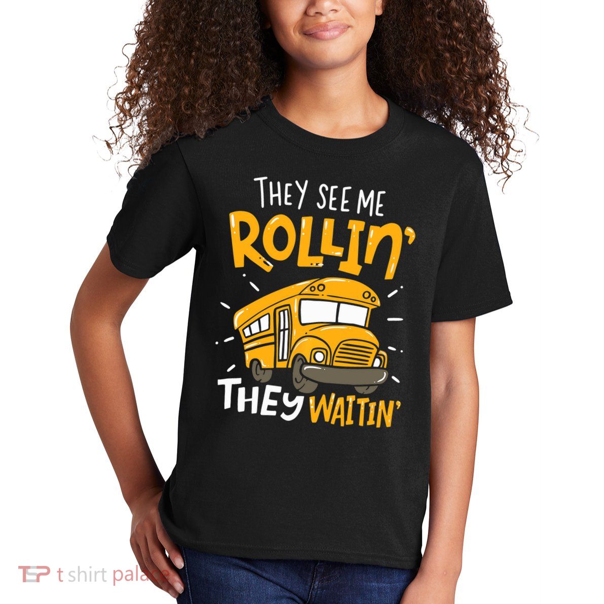 They See Me Rollin' They Waiting' Funny School Bus Driver Kids T-Shirt