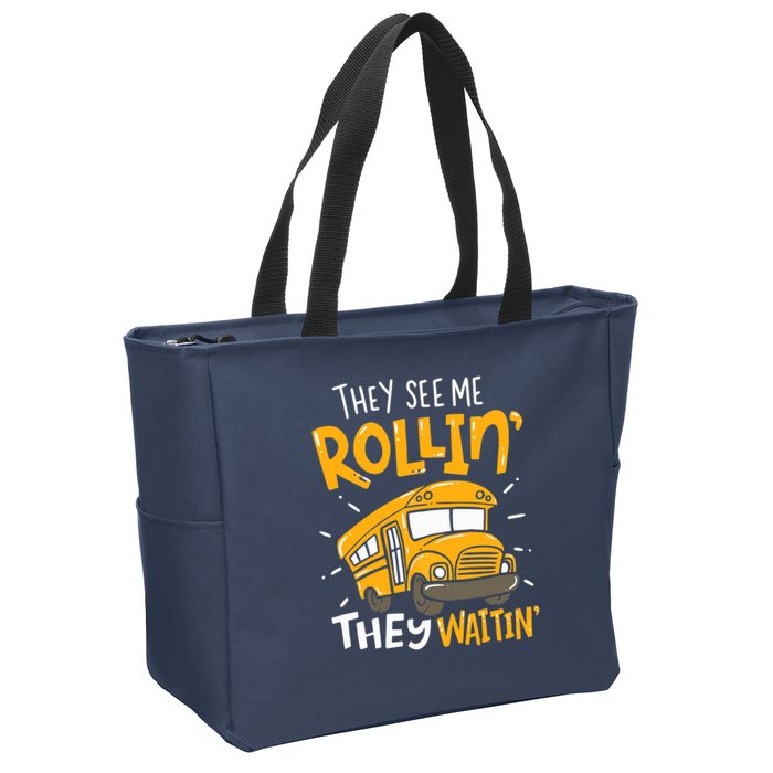 They See Me Rollin' They Waiting' Funny School Bus Driver Zip Tote Bag